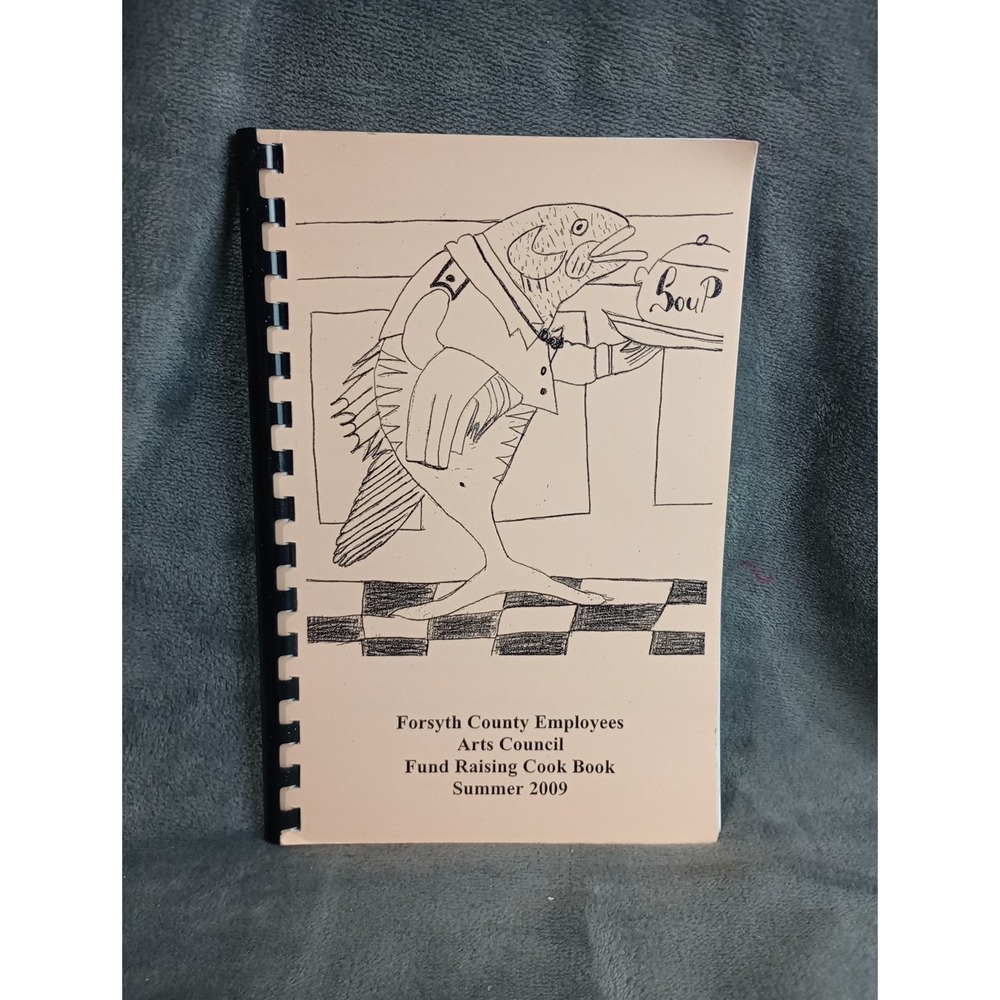 Forsyth County Employees Arts Council‎ Cook Book Winston-Salem, NC 2009 Local
